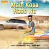 Shamshad - Main Kosa Rabb Nu - Single